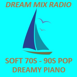 DREAM MIX RADIO! SOFT TOP 40 AND EASY POP.